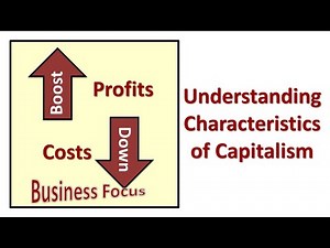 Understanding Characteristics of Capitalism