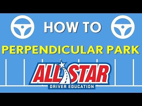 How to Perpendicular Park! | All Star Guide