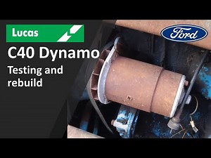 Lucas C40 dynamo testing and rebuild on a Ford 3000 tractor