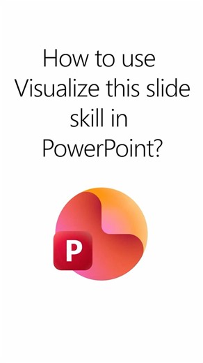 How to use Visualize this slide skill in PowerPoint?
