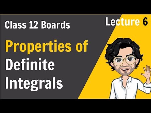 6.. Properties of Definite Integrals | Integration | Class 12 Maths