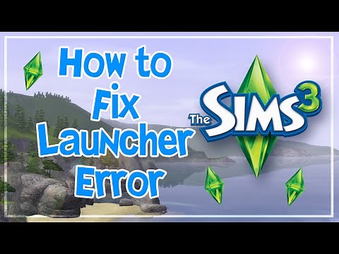 How To Fix Sims 3 Launcher Error!!