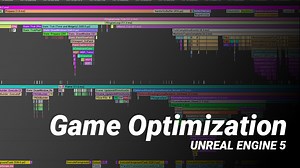 Unreal Engine Game Optimization on a Budget