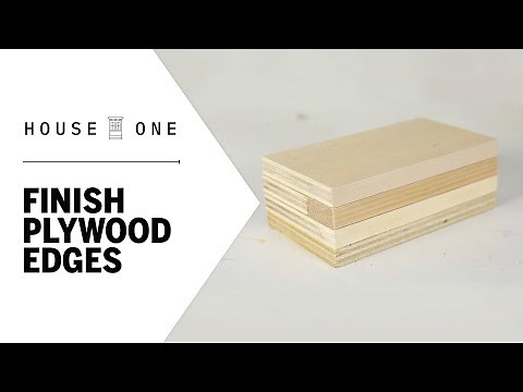 3 Ways to Finish Plywood Edges | House One