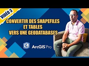 👍👍Vidéo 3 / ArcGIs Pro : Convertir des Shapefiles et Tables vers une Geodatabases