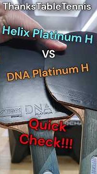 Helix Platinum H VS DNA Platinum H! Quick Check By Shorts! #helix #dna #tabletennis #ヘリックス