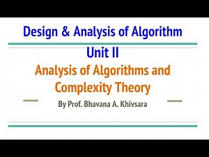 Design & Analysis of Algorithm- Unit-II | Algorithm Analysis-, Complexity Theory | P,NP,NP hard