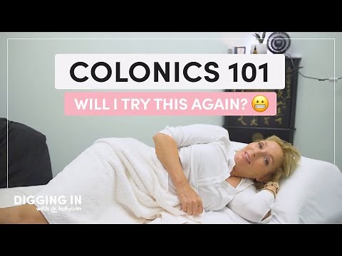 Colonics 101: How They Work, What They Do & If They’re Right For You | Digging In with Dr. Kellyann