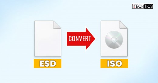 3 Ways To Convert ESD To ISO In Windows