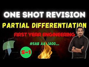 PARTIAL DIFFERENTIATION | ONE SHOT REVISION | ENGINEERING FIRST YEAR | MATHS 1 | SAURABH DAHIVADKAR