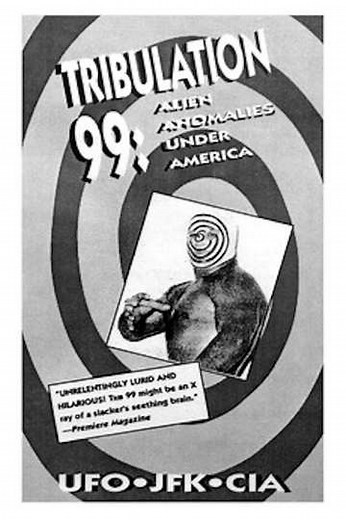 Tribulation 99: Alien Anomalies Under America (1992) - Movie