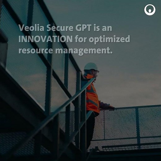 📣 Veolia Secure GPT serving its Resourcers and the Planet 🌍 | Veolia