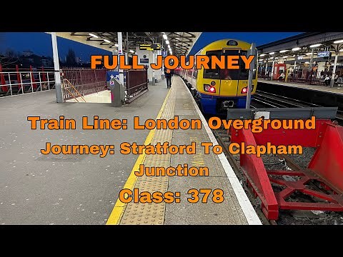 Full Journey on the London Overground from Stratford to Clapham Junction