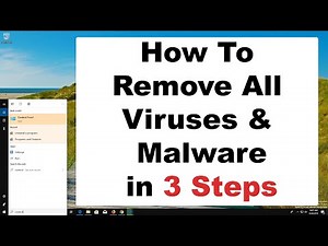 How To Remove Viruses & Malware In 3 Steps | Windows PC | 2019