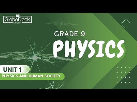 Grade 9 Physics Unit 1: 1.2 Branches Of Physics