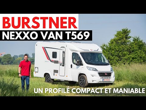 On visite le camping-car Nexxo Van T569 de Burstner !