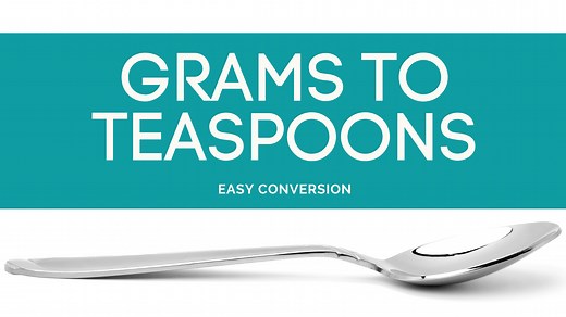 6 Grams to Teaspoons - Easy Conversion Plus Calculator