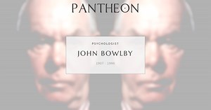 John Bowlby Biography | Pantheon