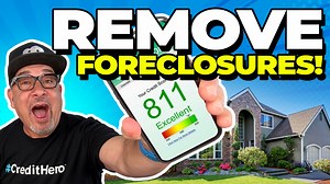 Erase FORECLOSURES from Credit Reports: Two Insider Strategies!