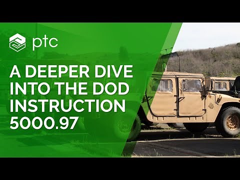 Digital Engineering: A Deeper Dive Into the DOD 5000.97 Instruction