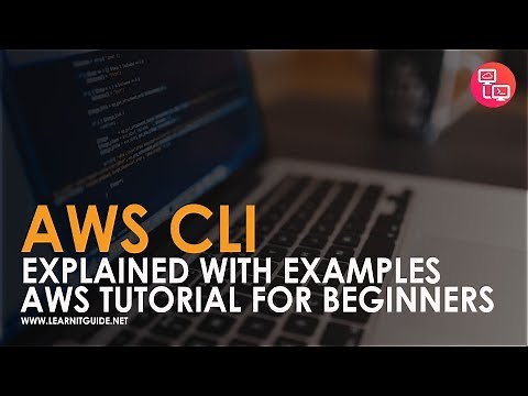 AWS CLI Explained with Examples | Install AWS CLI | AWS Tutorial for Beginners