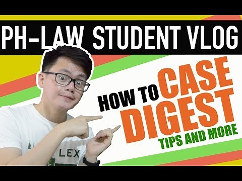 HOW TO CASE DIGEST | LAW SCHOOL PHILIPPINES