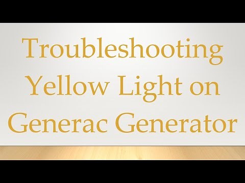 Troubleshooting Yellow Light on Generac Generator