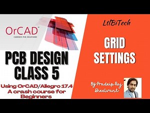 How to set the Grids in OrCAD | Setting up Grids before Schematic | PCB Design using OrCAD | Class 5