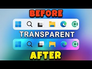 How to Make Taskbar Transparent in Windows 11 and 10 in 2025