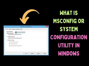 What is MSConfig or System Configuration Utility in Windows 11?