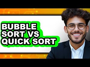 Bubble Sort vs Quick Sort - 2025 Comparison