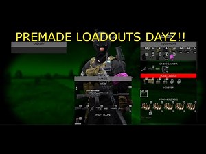 How to Spawn with Premade Loadouts Dayz (Official Release)