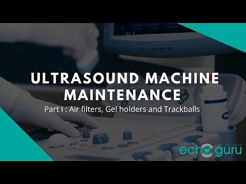 Ultrasound machine maintenance - part I