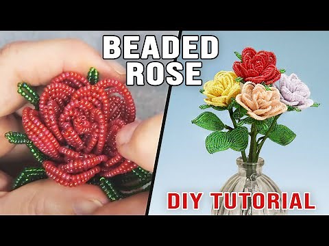 DIY Beaded Rose Tutorial | How to make French Beaded Flowers