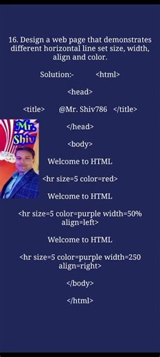 Write a program in HTML to demonstrate different horizontal line set sizes, width, align and colour?