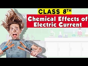 class 8 science chapter 14 - Chemical Effects of Electric Current Full Chapter | Mannu Ka Gyan