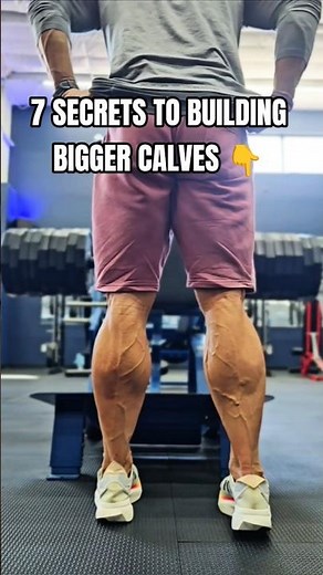7 Secrets To Building Bigger Calves