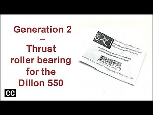 Generation 2 - Thrust roller bearing for the Dillon 550