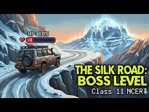 Silk Road | Class 11 English Hornbill | NCERT Chapter Summary & Explanation | SEA | Mehul Shastri