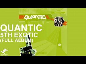 The 5th Exotic, track by Quantic - Mozaart