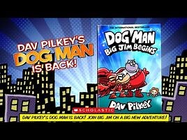 DOG MAN - Big Jim Begins Book Trailer - Book by Dav Pilkey