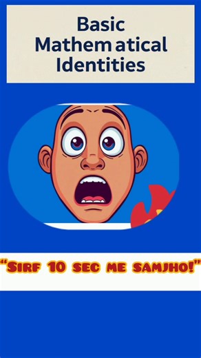 “Maths Identities Explained in 10 Seconds | Besic algebra # math # mathstricks #mathidentities