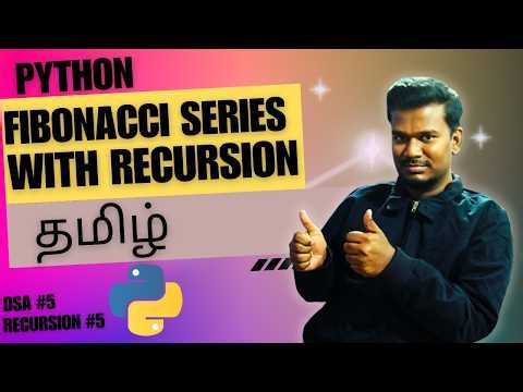 Leetcode #509 Fibonacci Number Problem with Python using Recursion in Tamil