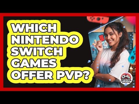 Which Nintendo Switch Games Offer PvP?