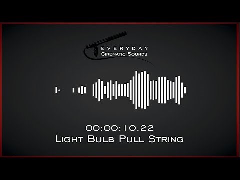 Light Bulb Pull String | HQ Sound Effects