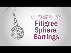 Make Stunning Silver Filigree Sphere Jewelry at Home | DIY Silver Clay Pendant & Earrings Tutorial