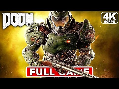 DOOM Gameplay Walkthrough FULL GAME [4K 60FPS PC ULTRA] - No Commentary