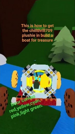 this is how to get the chillthrill709 plushie in build a boat for treasure