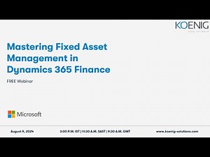 Mastering Fixed Asset Management in Dynamics 365 online | Koenig Solutions