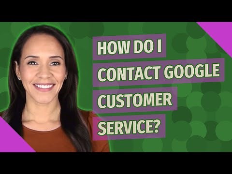 How do I contact Google customer service?